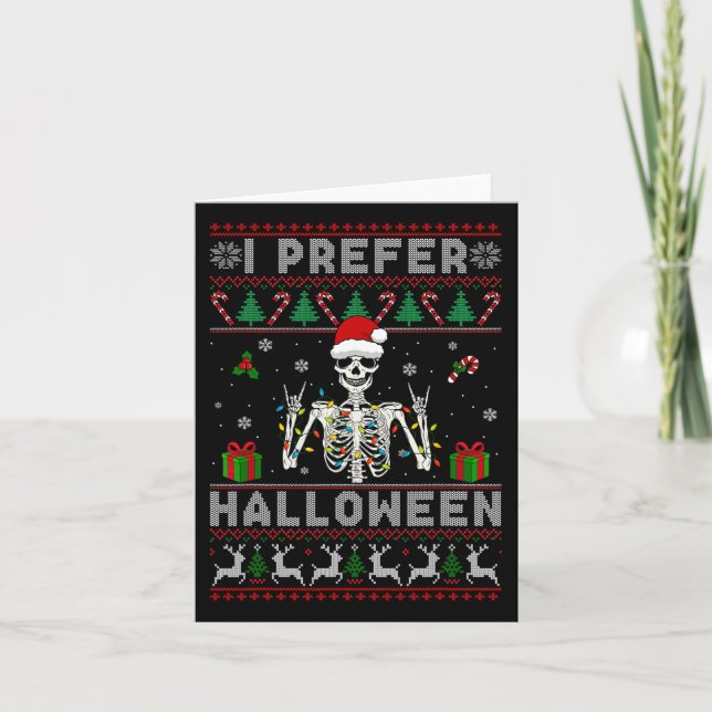 Xmas Holiday Skeleton I Prefer Halloween Christmas Card (Front)