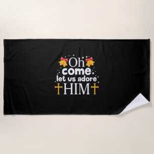 Xmas Let Us Adore Him Beach Towel