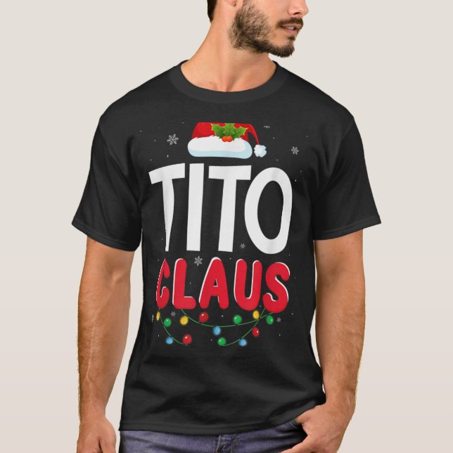 Xmas Light Tito Santa Claus Christmas Matching Cos T-Shirt (Front)