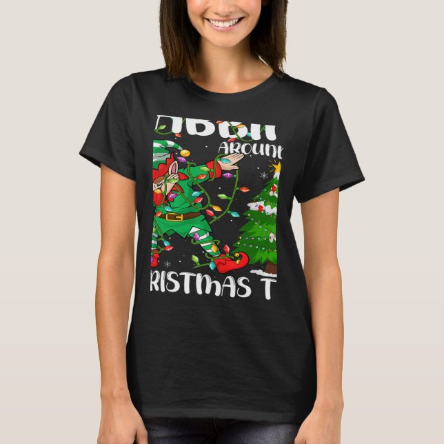 Xmas Lighting Elf Dabbing Around The Christmas Tre T-Shirt (Front)