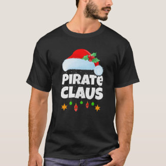 Xmas Lighting Family Matching Santa Pirate Claus C T-Shirt
