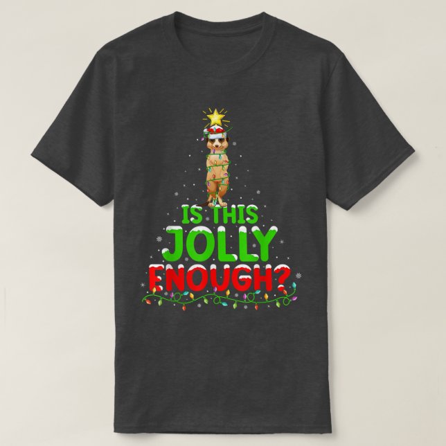Xmas Lighting Is This Jolly Enough Meerkat Christm T-Shirt (Design Front)