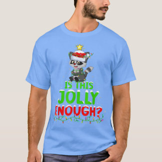 Xmas Lighting Is This Jolly Enough Raccoon Christm T-Shirt