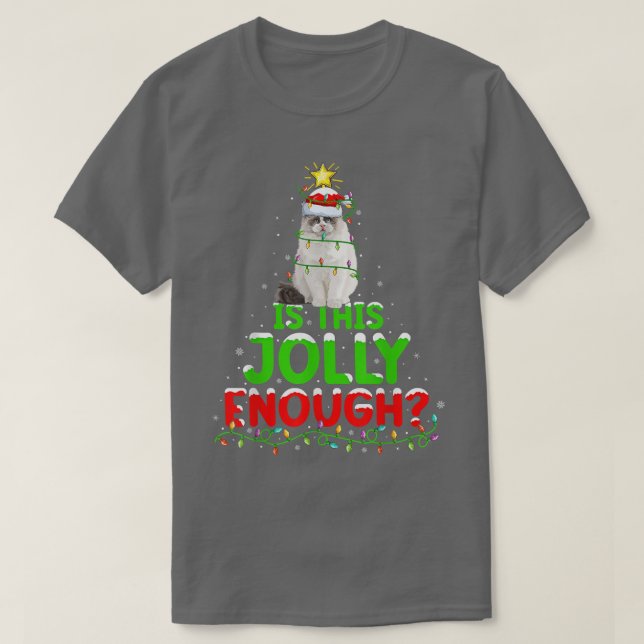 Xmas Lighting Is This Jolly Enough Ragdoll Christm T-Shirt (Design Front)