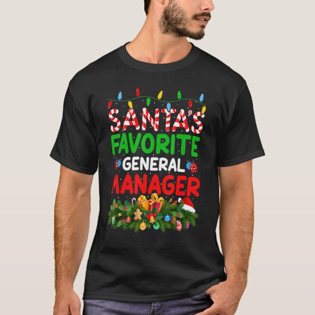 Xmas Lighting Santa's Favorite General Manager Chr T-Shirt (Front)