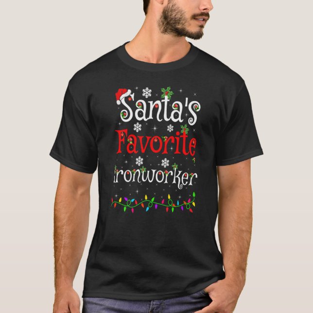 Xmas Lighting Santa's Favorite Ironworker Christma T-Shirt (Front)