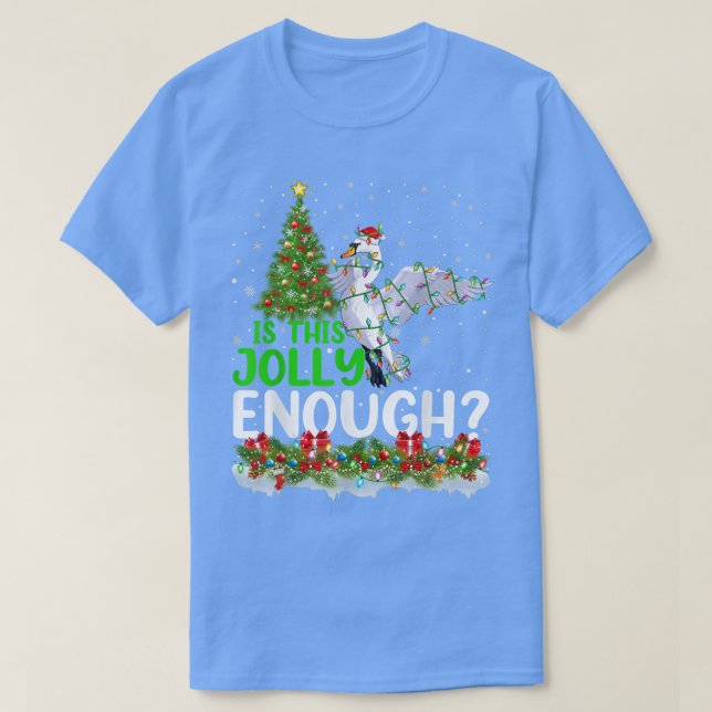 Xmas Lighting Tree Is This Jolly Enough Snow Goose T-Shirt (Design Front)