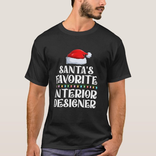 Xmas Lights Santa s Favorites Interior Designer Ch T-Shirt (Front)