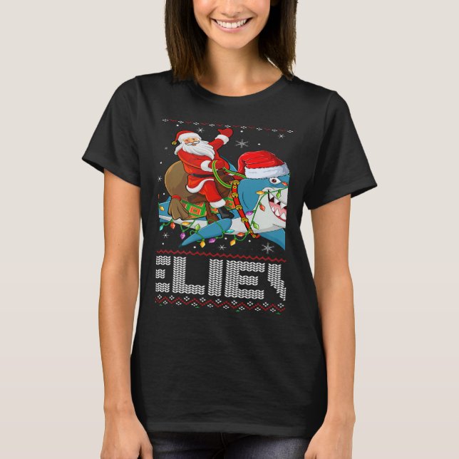 Xmas Lights Shark Believe Ugly Santa Riding Shark  T-Shirt (Front)