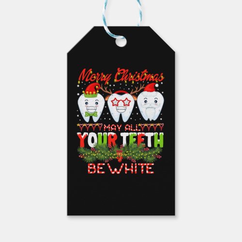 Xmas May All Your Teeth Be White Dental Hygienist Gift Tags