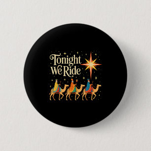 Xmas Men Women Nativity Three Wise Men Tonight We Button