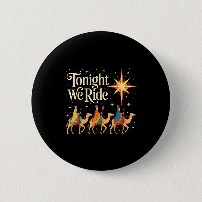 Xmas Men Women Nativity Three Wise Men Tonight We  Button (Front)