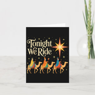 Xmas Men Women Nativity Three Wise Men Tonight We  Card