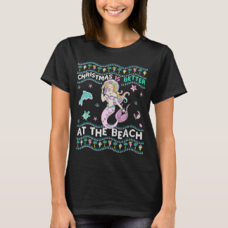 Xmas Mermaid Christmas Is Better At The Beach Fami T-Shirt