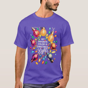Xmas My Favorite Color Is Christmas Lights Santa f T-Shirt