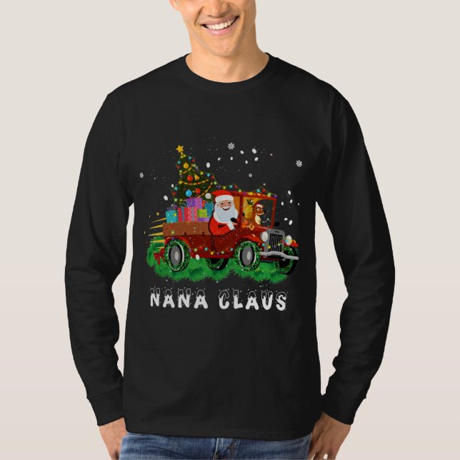 Xmas Nana Claus Red Truck Family Christmas Pajama  T-Shirt (Front)