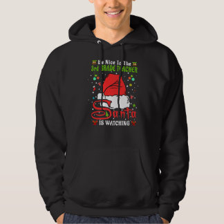 Xmas Pajamas Be Nice To The 3rd Grade Teacher Chri Hoodie