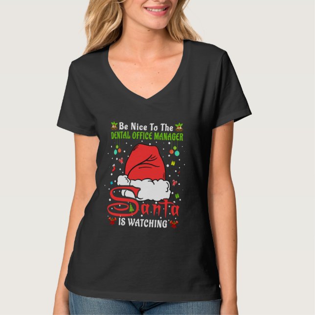 Xmas Pajamas Be Nice To The Dental Office Manager  T-Shirt (Front)