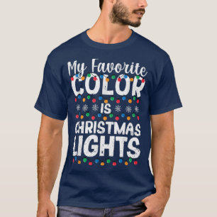 Xmas PJs Pajamas Light My Favorite Color Is Christ T-Shirt