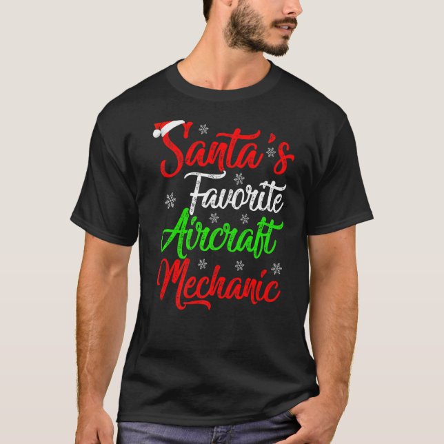 Xmas Santa S Favorite Aircraft Mechanic Christmas T-Shirt (Front)
