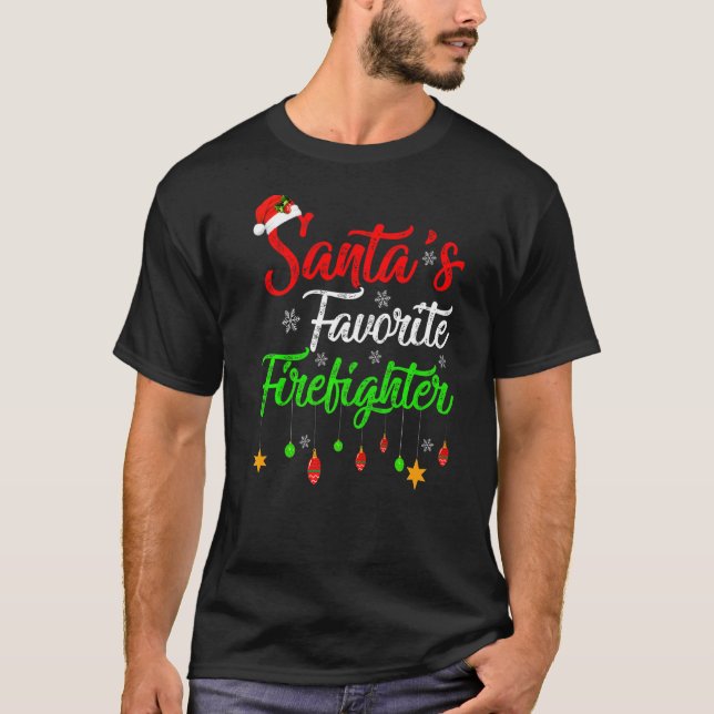 Xmas Santa S Favorite Firefighter Christmas T-Shirt (Front)
