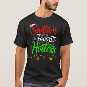 Xmas Santa S Favorite Hostess Christmas T-Shirt
