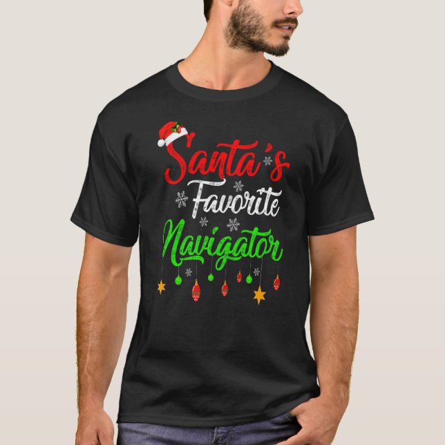 Xmas Santa S Favorite Navigator Christmas T-Shirt (Front)
