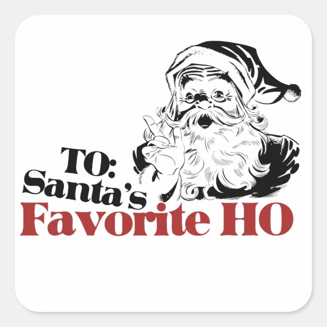 XMAS Santas Favorite HO Square Sticker (Front)