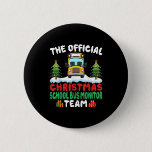 Xmas School Bus Monitor Team - School Bus Monitor  Button