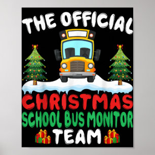 Xmas School Bus Monitor Team School Bus Monitor T Poster