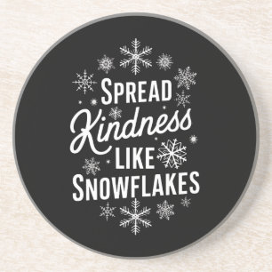 Xmas Spread Kindness Like Snowflakes Christmas Coaster