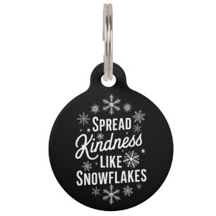 Xmas Spread Kindness Like Snowflakes Christmas Pet ID Tag