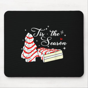 Xmas Tis' The Season Christmas Tree Cakes Debbie B Mouse Pad