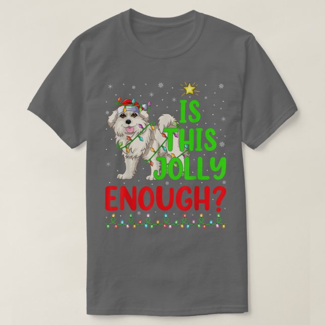 Xmas Tree Is This Jolly Enough Great Pyrenees Chri T-Shirt (Design Front)