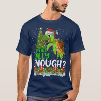 Xmas Tree Is This Jolly Enough Sea Turtle Fish Chr T-Shirt