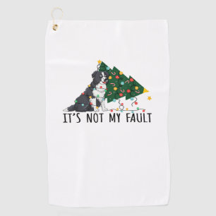 Xmas Tree It Is Not My Fault Border Collie Dog Chr Golf Towel