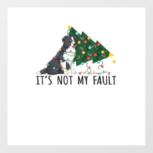 Xmas Tree It Is Not My Fault Border Collie Dog Chr Wall Decal