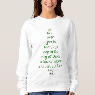 Xmas Tree Scripture Verse (Luke 2:11) Sweatshirt