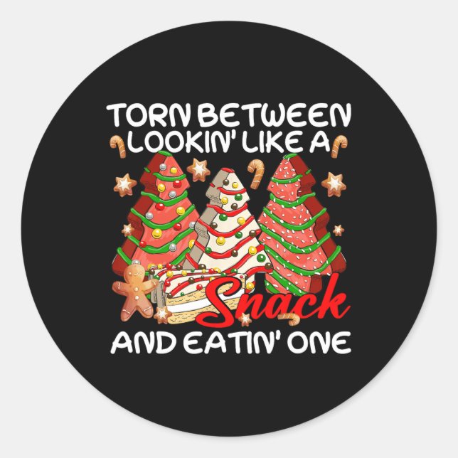 Xmas Tree Torn Between Lookin Like A Snack Cake Pa Classic Round Sticker (Front)