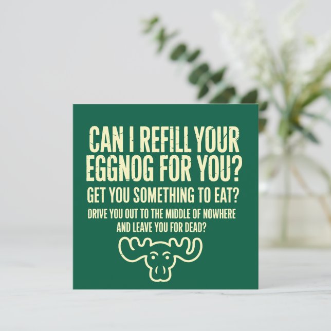 Xmas Vacation Can I Refill Your Eggnog for You Holiday Card (Standing Front)