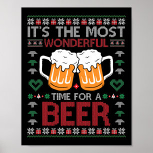 Xmas Wonderful Time For A Beer Ugly Christmas s Poster