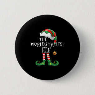 Xmas World's Tallest Elf Matching Family Group Chr Button