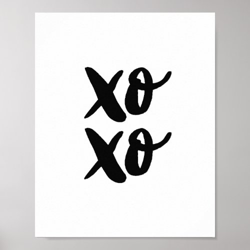 XO XO Modern Valentines day Black and white Poster