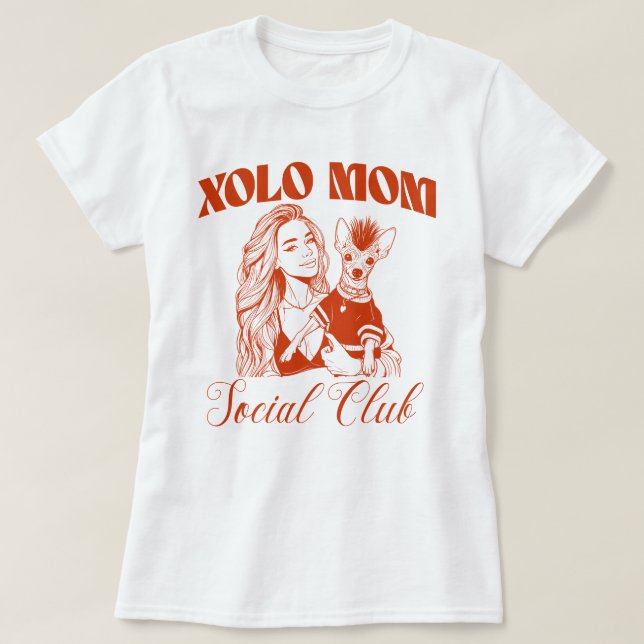 Xolo Dog Mom Social Club Women T-Shirt (Design Front)