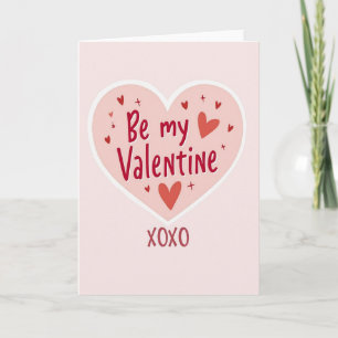 Xoxo Be My Valentine Card