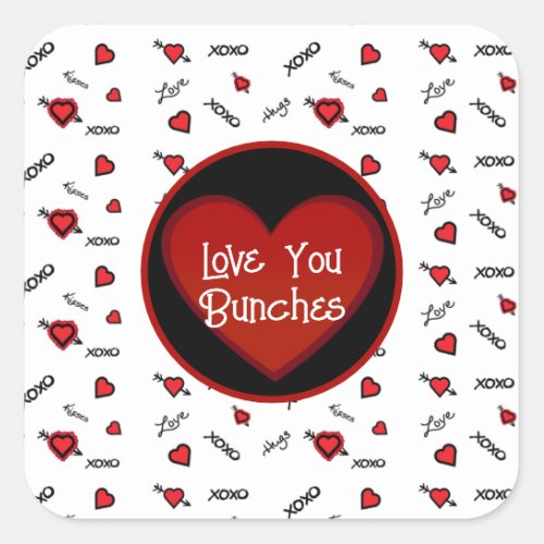 XOXO Love you Bunches  Square Sticker