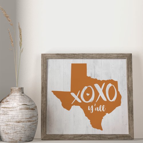 XOXO Yall _ Burnt Orange Texas State Shape Poster