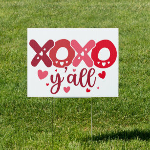 XOXO Y'all   Cute Valentine Heart Typography Sign