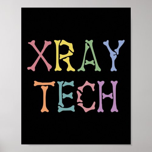 Xray Tech X_ray Technologist gifts Poster