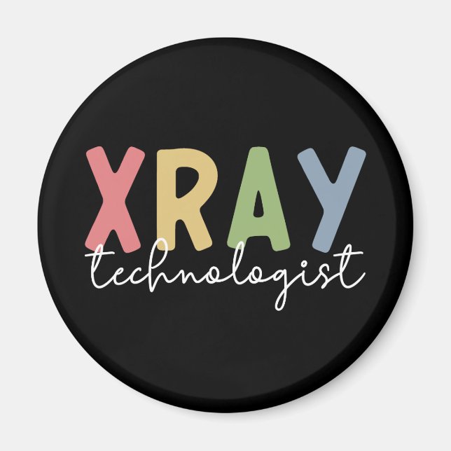 Xray Technologist X-ray Tech Radiology Tech Gifts Magnet (Front)
